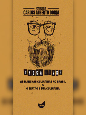 cover image of As manchas culinárias no Brasil & O sertão e sua culinária